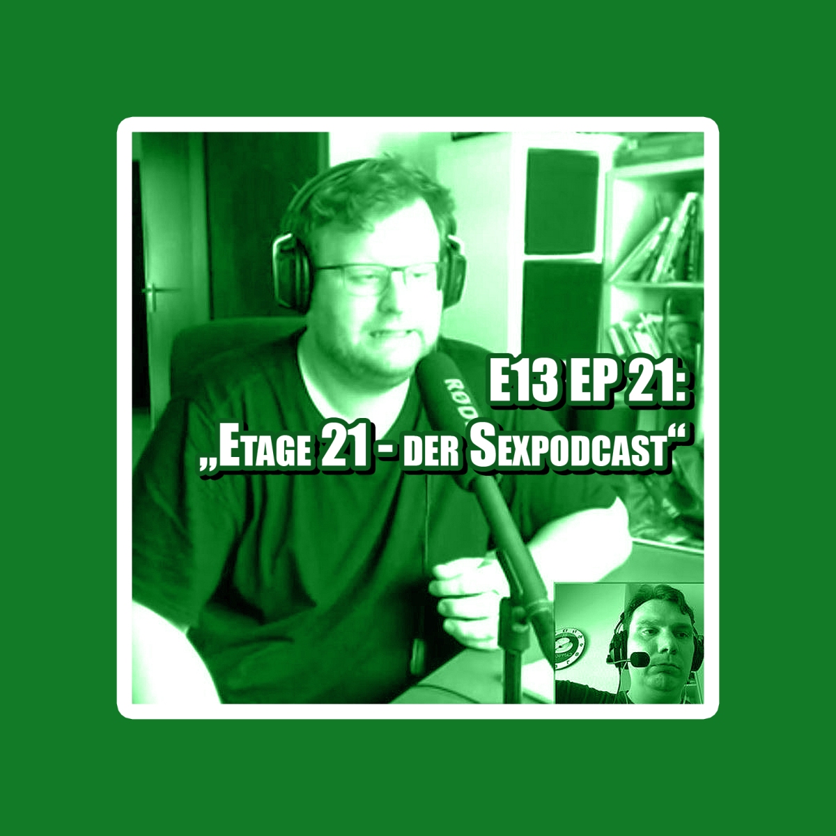E13 EP 21: „Etage 21 – der Sexpodcast“